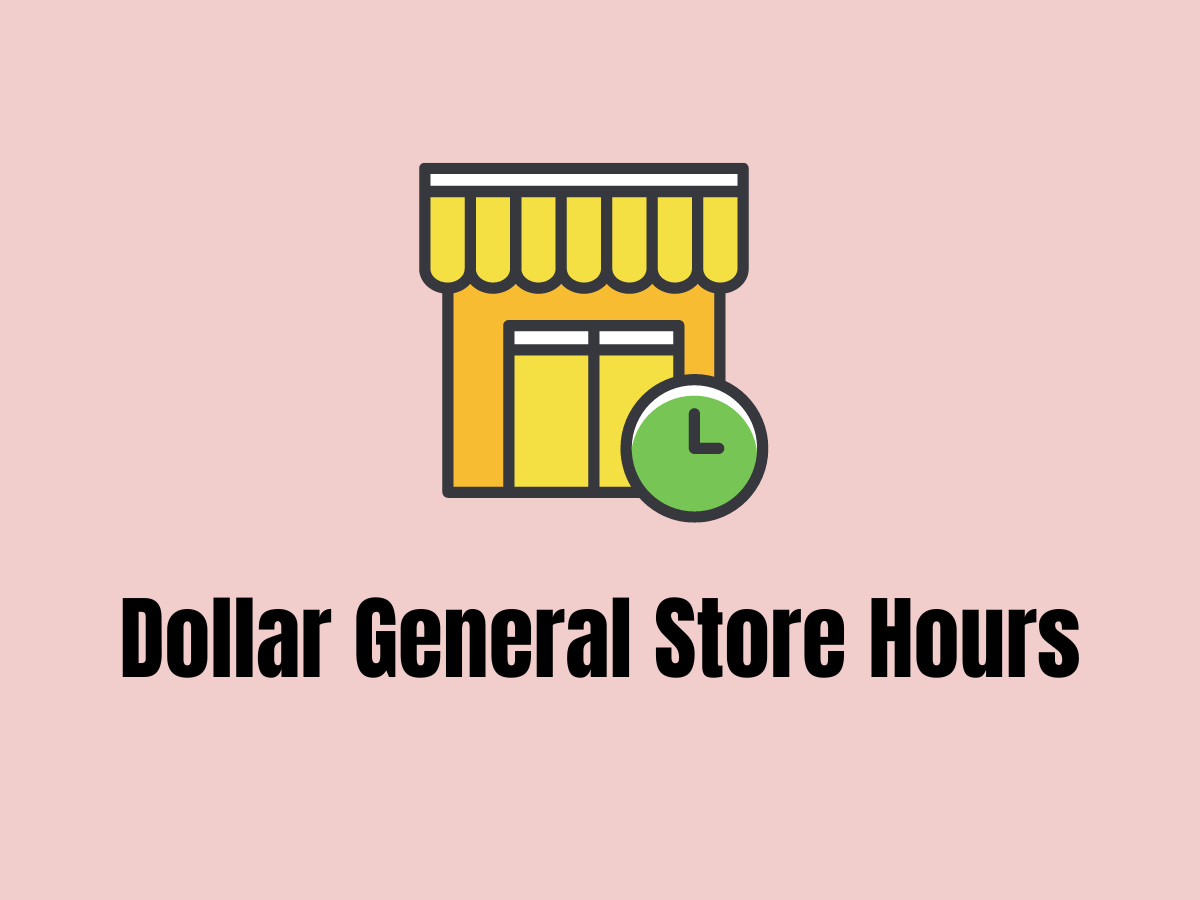 dollar-general-store-hours-dgcustomerfirst